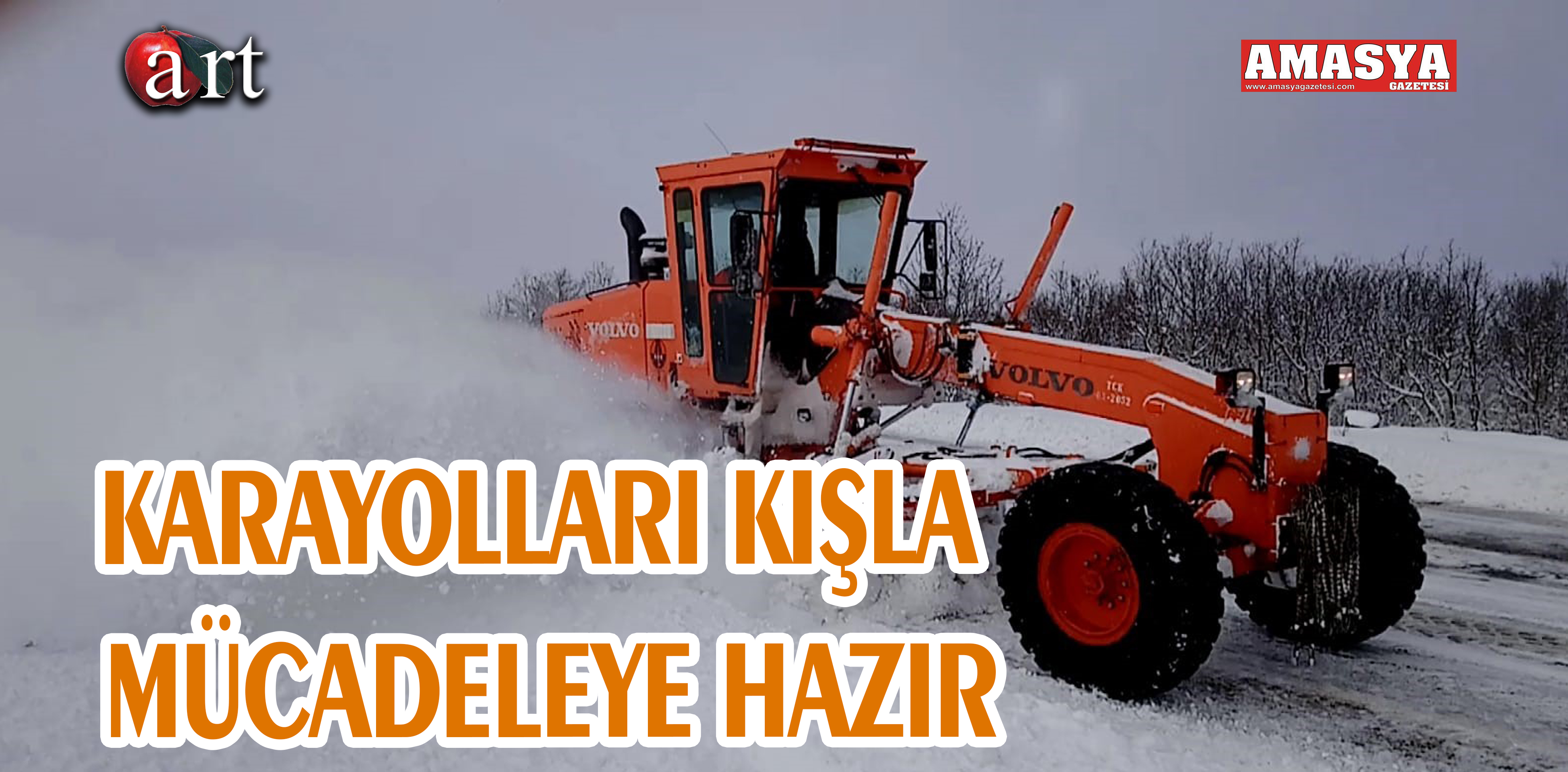 KARAYOLLARI KIŞLA MÜCADELEYE HAZIR