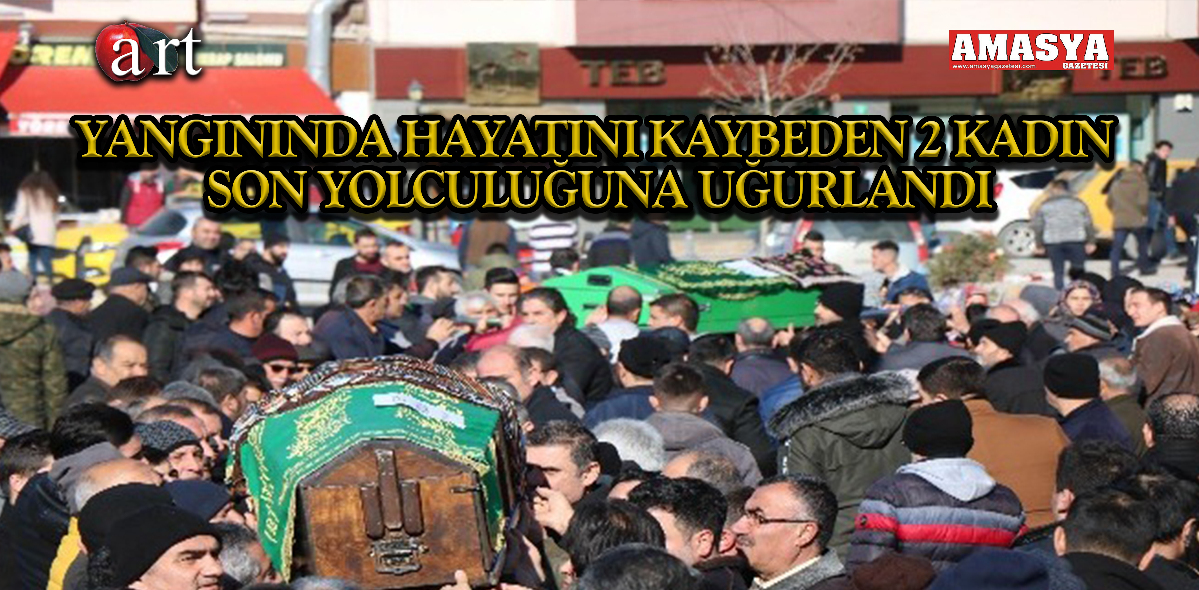 AVM yangınında hayatını kaybeden 2 kadın son yolculuğuna uğurlandı