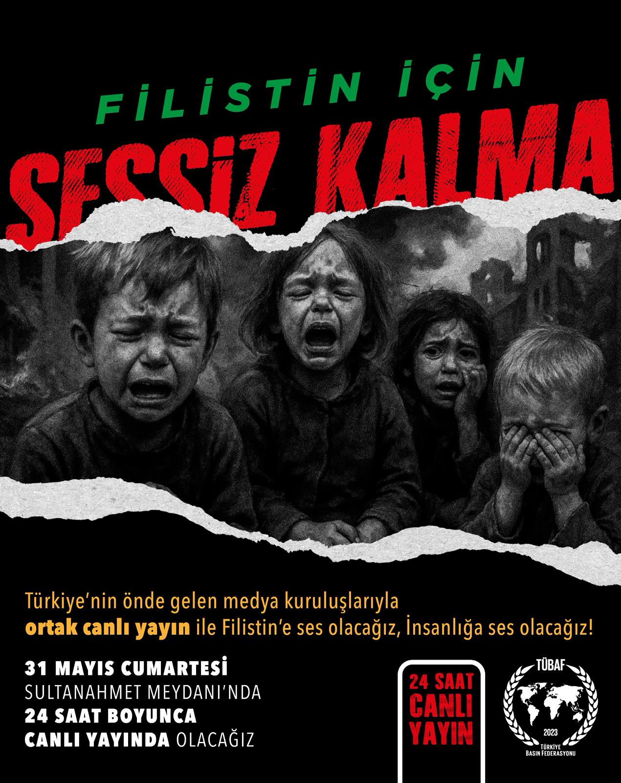 GAZETECİLER FİLİSTİN İÇİN NÖBETTE…FİLİSTİN İÇİN SESSİZ KALMA!